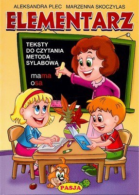 Elementarz teksty do czytania metodą sylabową Elementarz teksty do czytania metodą sylabową