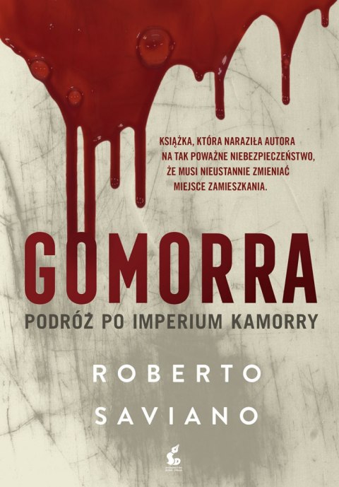 Gomorra. Podróż po imperium kamorry wyd. 2022 Gomorra. Podróż po imperium kamorry wyd. 2022