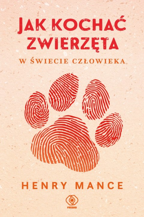 Jak kochać zwierzęta w świecie człowieka Jak kochać zwierzęta w świecie człowieka