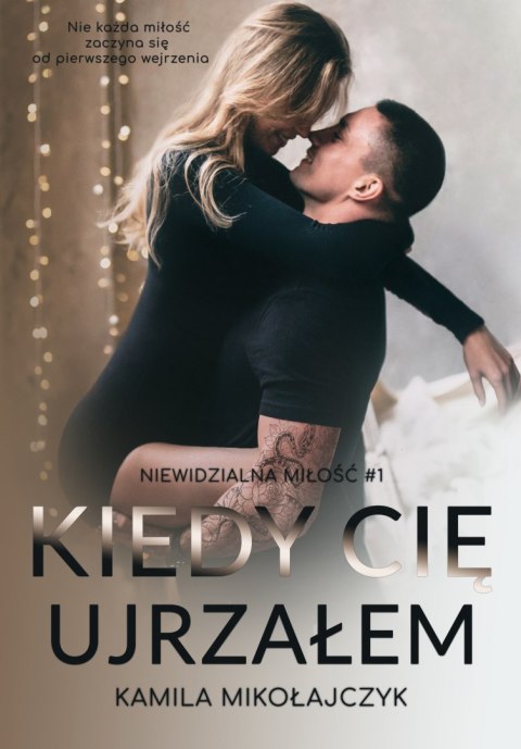 Kiedy cię ujrzałem Kiedy cię ujrzałem