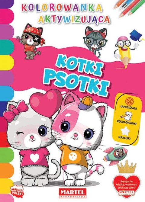 Kotki psotki. Kolorowanka aktywizująca z naklejkami Kotki psotki. Kolorowanka aktywizująca z naklejkami