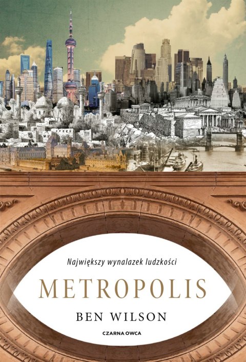 Metropolis. Największy wynalazek ludzkości Metropolis. Największy wynalazek ludzkości