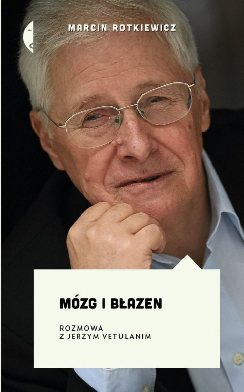 Mózg i błazen rozmowa z jerzym vetulanim wyd. 2 Mózg i błazen rozmowa z jerzym vetulanim wyd. 2