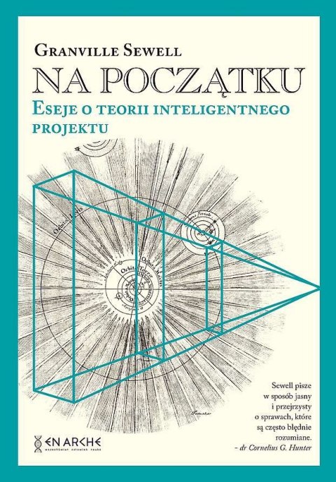 Na początku. Eseje o teorii inteligentnego projektu Na początku. Eseje o teorii inteligentnego projektu