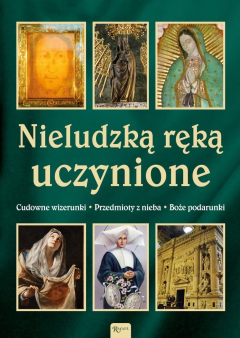 Nieludzką ręką uczynione Nieludzką ręką uczynione