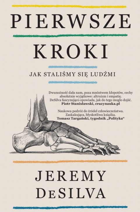Pierwsze kroki. Jak staliśmy się ludźmi Pierwsze kroki. Jak staliśmy się ludźmi