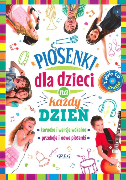 Piosenki dla dzieci na każdy dzień + CD Piosenki dla dzieci na każdy dzień + CD