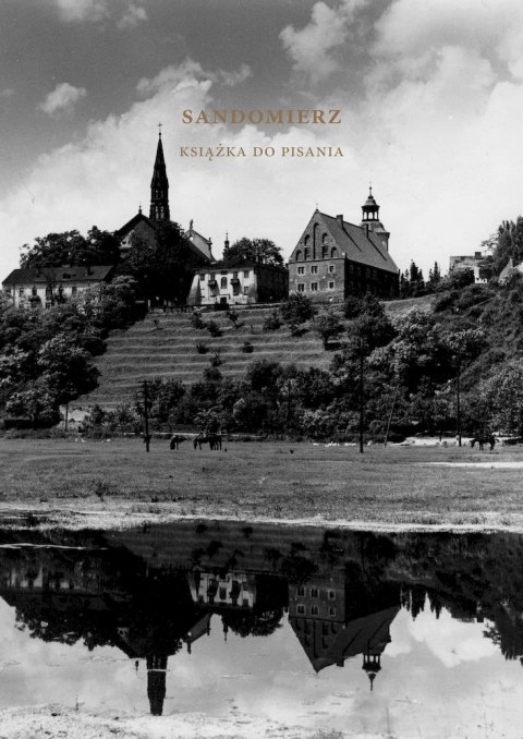 Sandomierz. Książka do pisania Sandomierz. Książka do pisania