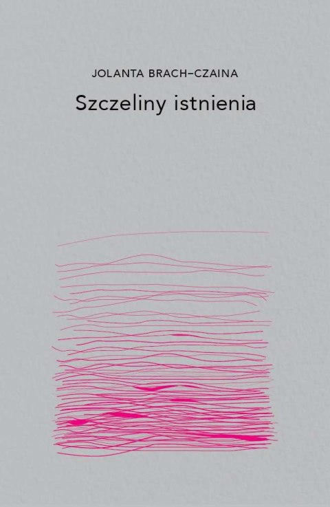 Szczeliny istnienia Szczeliny istnienia