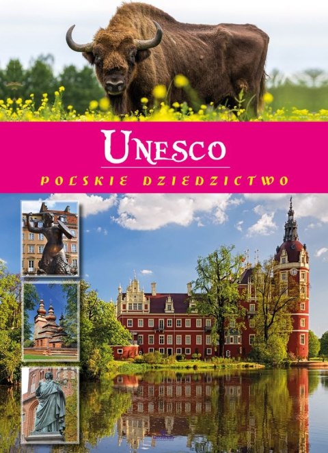 Unesco polskie dziedzictwo Unesco polskie dziedzictwo