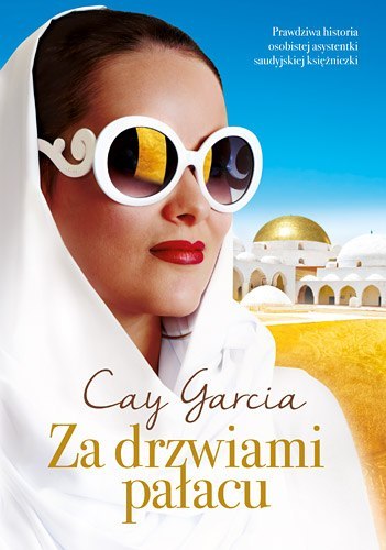 Za drzwiami pałacu w służbie saudyjskiej księżniczki wyd. kieszonkowe Za drzwiami pałacu w służbie saudyjskiej księżniczki wyd. kieszonkowe