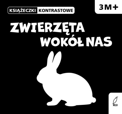 Zwierzęta wokół nas. Książeczki kontrastowe 3M+ Zwierzęta wokół nas. Książeczki kontrastowe 3M+