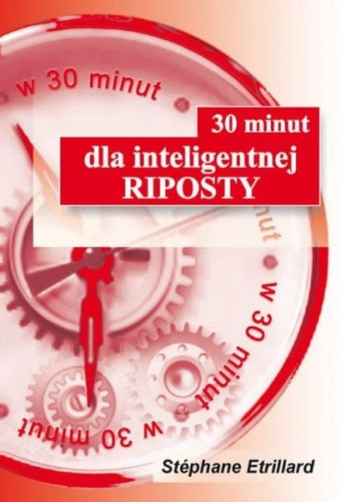 30 minut dla inteligentnej riposty wyd. 2 30 minut dla inteligentnej riposty wyd. 2