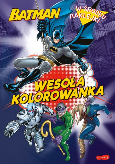 Batman. Wesoła kolorowanka Batman. Wesoła kolorowanka