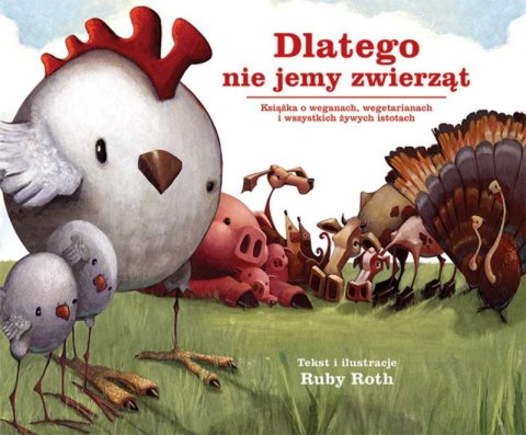 Dlatego nie jemy zwierząt wyd. 2 Dlatego nie jemy zwierząt wyd. 2