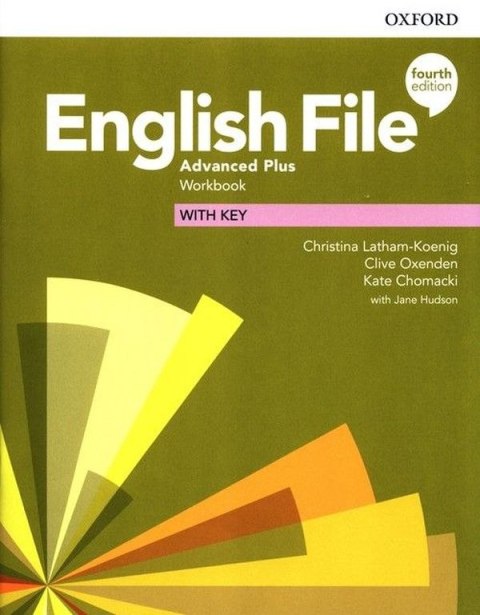 English File 4th edition Advanced Plus Workbook with key English File 4th edition Advanced Plus Workbook with key