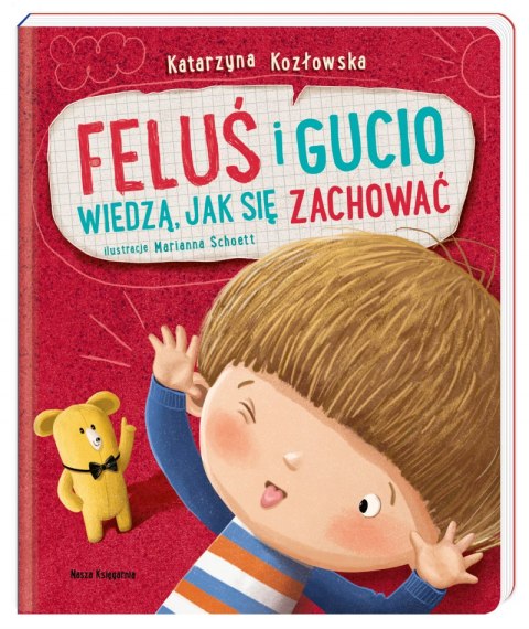Feluś i Gucio wiedzą, jak się zachować wyd. 2022 Feluś i Gucio wiedzą, jak się zachować wyd. 2022