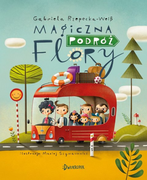 Magiczna podróż Flory. Flora. Tom 1 Magiczna podróż Flory. Flora. Tom 1