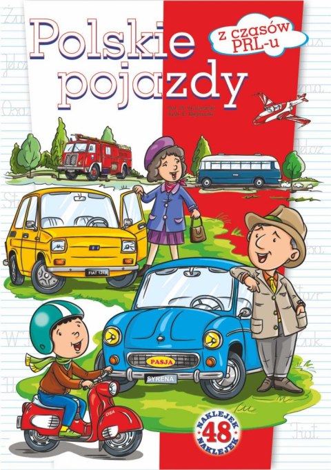 Polskie pojazdy z czasów PRL-u Polskie pojazdy z czasów PRL-u
