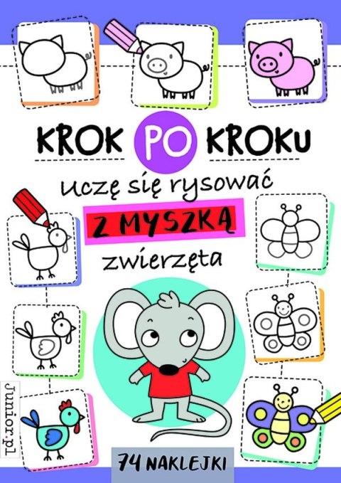 Uczę się rysować z Myszką zwierzęta. Krok po kroku Uczę się rysować z Myszką zwierzęta. Krok po kroku