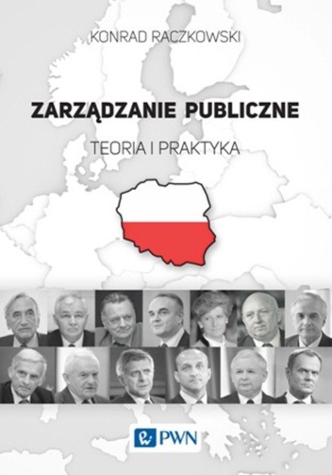 Zarządzanie publiczne teoria i praktyka Zarządzanie publiczne teoria i praktyka