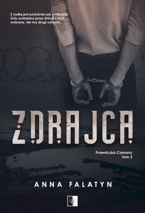 Zdrajca. Prawniczka Camorry. Tom 3 Zdrajca. Prawniczka Camorry. Tom 3