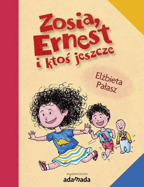 Zosia, Ernest i ktoś jeszcze Zosia, Ernest i ktoś jeszcze