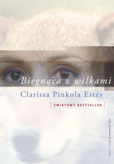 Biegnąca z wilkami Biegnąca z wilkami
