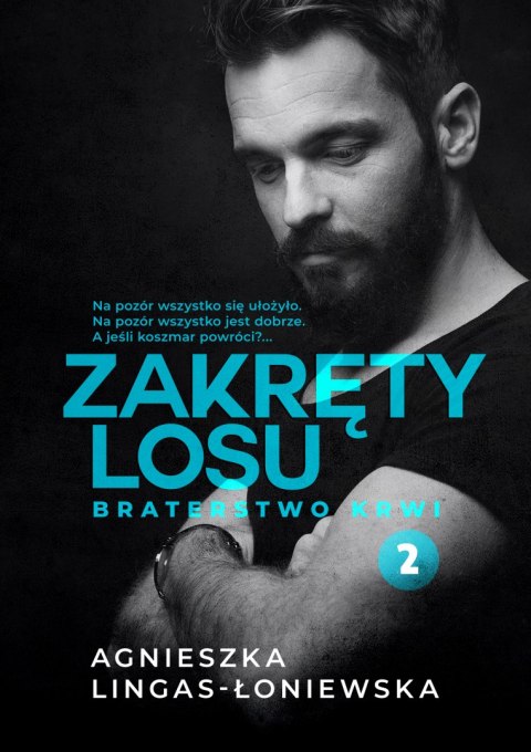 Braterstwo krwi zakręty losu Tom 2 Braterstwo krwi zakręty losu Tom 2