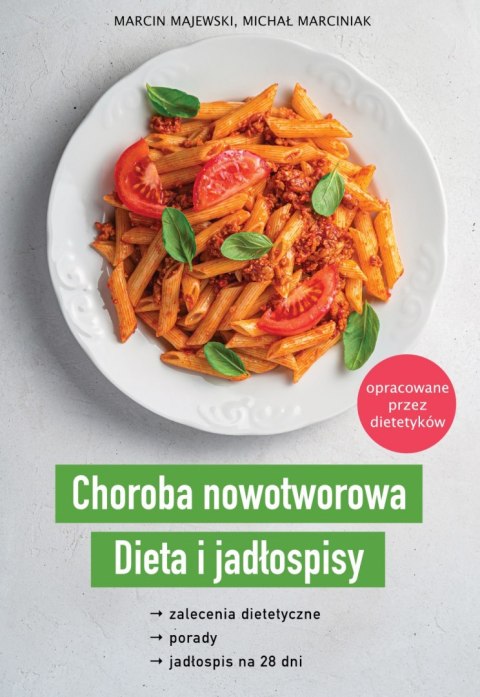 Choroba nowotworowa Dieta i jadłospisy Choroba nowotworowa Dieta i jadłospisy