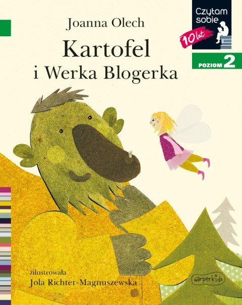 Kartofel i Werka Blogerka. Czytam sobie. Poziom 2 Kartofel i Werka Blogerka. Czytam sobie. Poziom 2