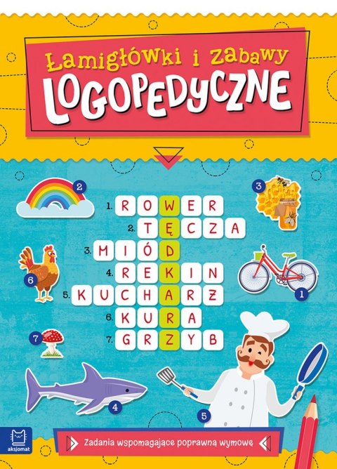 Łamigłówki i zabawy logopedyczne. Zadania wspomagające poprawną wymowę Łamigłówki i zabawy logopedyczne. Zadania wspomagające poprawną wymowę