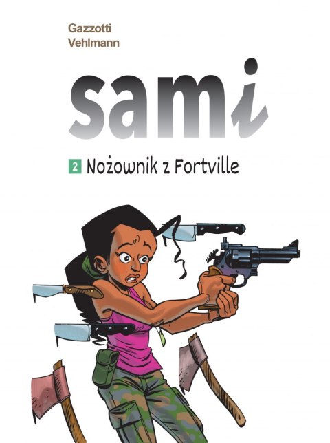 Nożownik z Fortville. Sami. Tom 2 Nożownik z Fortville. Sami. Tom 2