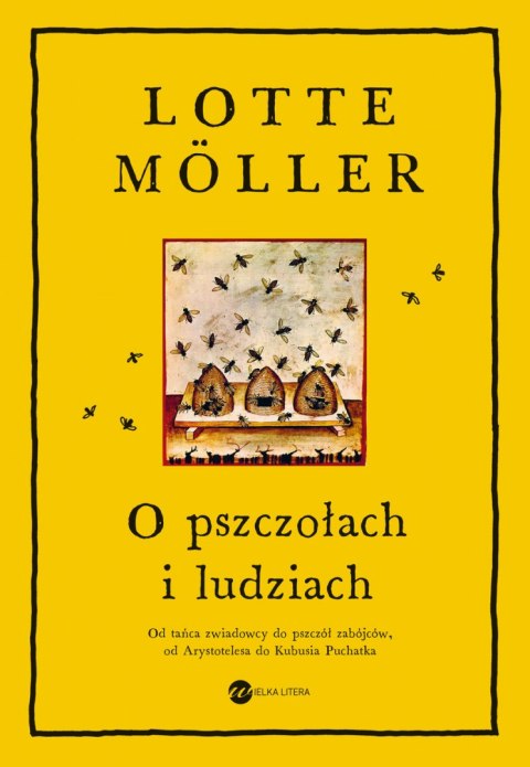O pszczołach i ludziach O pszczołach i ludziach