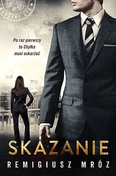 Skazanie. Seria z Joanną Chyłką. Tom 15 Skazanie. Seria z Joanną Chyłką. Tom 15