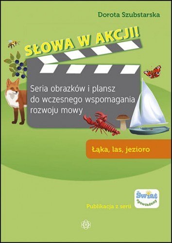 Słowa w akcji! Łąka, las jezioro Słowa w akcji! Łąka, las jezioro