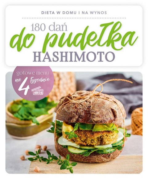 180 dań do pudełka. Choroba HASHIMOTO 180 dań do pudełka. Choroba HASHIMOTO