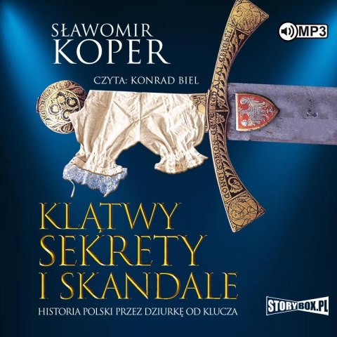 CD MP3 Klątwy, sekrety i skandale. Historia Polski przez dziurkę od klucza CD MP3 Klątwy, sekrety i skandale. Historia Polski przez dziurkę od klucza