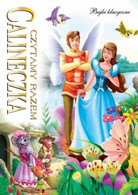 Calineczka. Czytamy razem Calineczka. Czytamy razem
