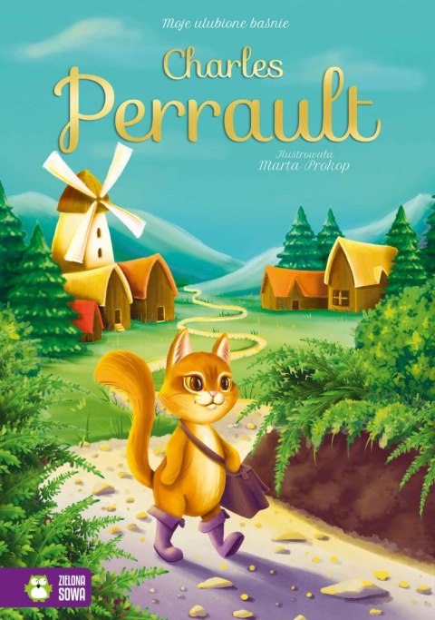 Charles Perrault. Moje ulubione baśnie Charles Perrault. Moje ulubione baśnie