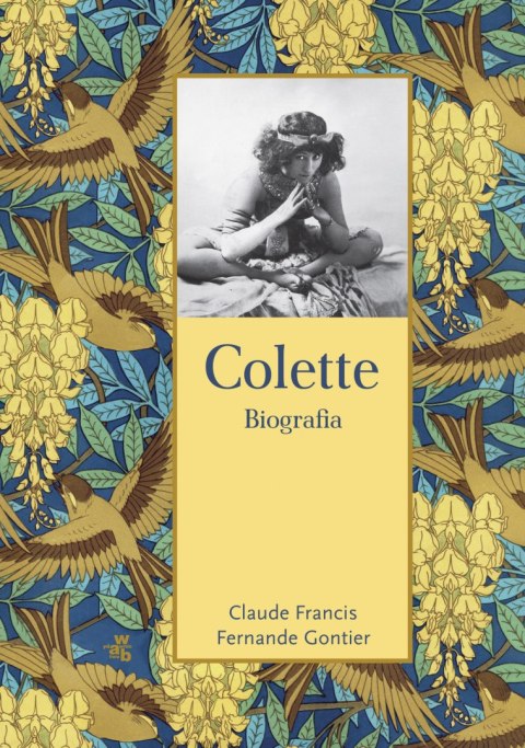Colette. Biografia Colette. Biografia