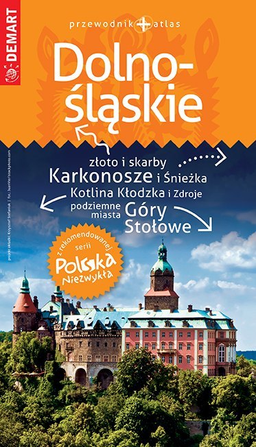Dolnośląskie. Przewodnik + atlas. Polska niezwykła wyd. 2022/2023 Dolnośląskie. Przewodnik + atlas. Polska niezwykła wyd. 2022/2023
