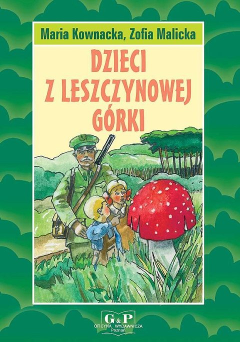 Dzieci z Leszczynowej Górki Dzieci z Leszczynowej Górki
