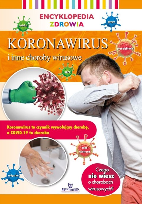 Koronawirus i inne choroby wirusowe. Encyklopedia zdrowia Koronawirus i inne choroby wirusowe. Encyklopedia zdrowia