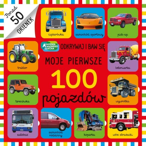 Moje pierwsze 100 pojazdów Moje pierwsze 100 pojazdów
