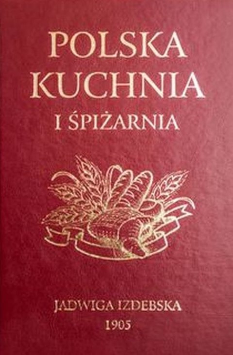 Polska kuchnia i śpiżarnia Polska kuchnia i śpiżarnia