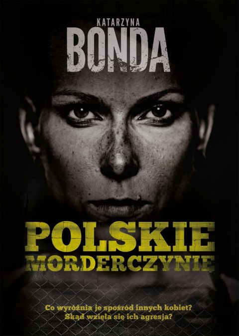 Polskie morderczynie wyd. 2022 Polskie morderczynie wyd. 2022