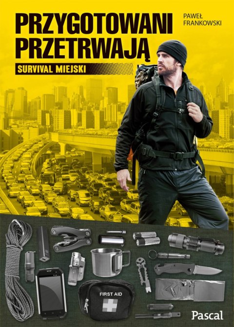 Przygotowani przetrwają Przygotowani przetrwają