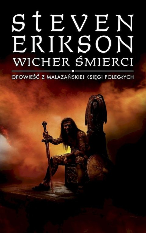 Wicher śmierci. Opowieści z Malazańskiej Księgi Poległych. Tom 7 Wicher śmierci. Opowieści z Malazańskiej Księgi Poległych. Tom 7