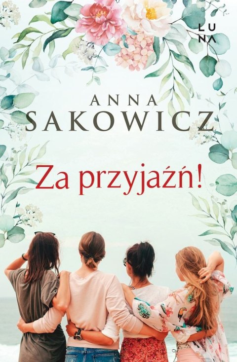 Za przyjaźń! Za przyjaźń!